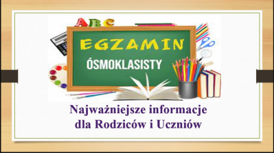 zdjęcie do
														 artykułu: Informacje nt. egzaminu ósmoklasisty w roku szkolnym 2024/2025