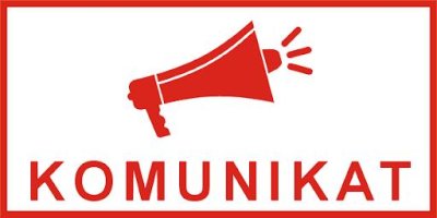 zdjęcie do
														 artykułu: KOMUNIKAT!