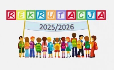 zdjęcie do
														 artykułu: Rekrutacja na rok szkolny 2025/2026